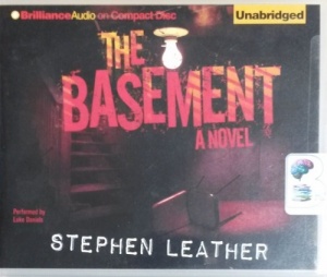 The Basement written by Stephen Leather performed by Luke Daniels on CD (Unabridged)